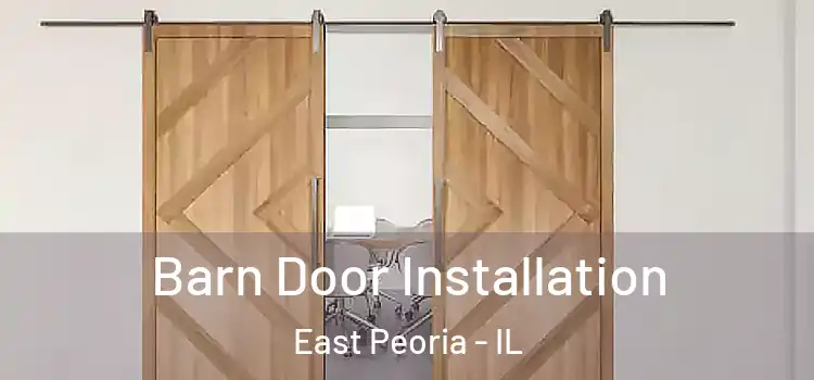 Barn Door Installation East Peoria - IL
