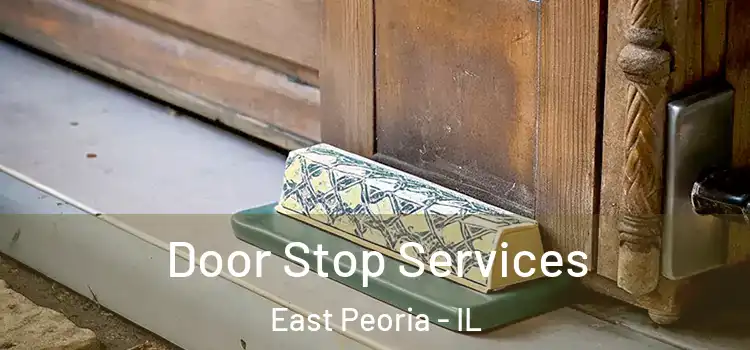 Door Stop Services East Peoria - IL