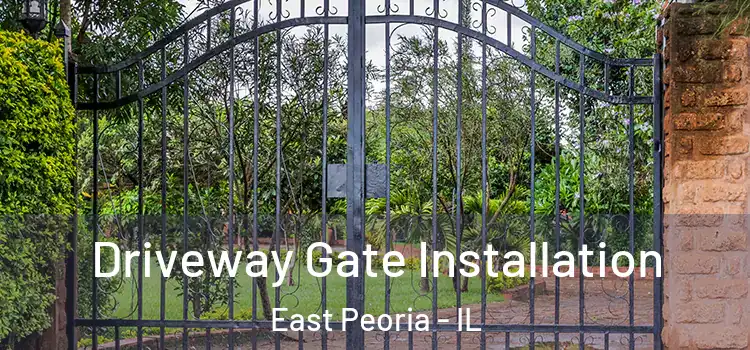 Driveway Gate Installation East Peoria - IL