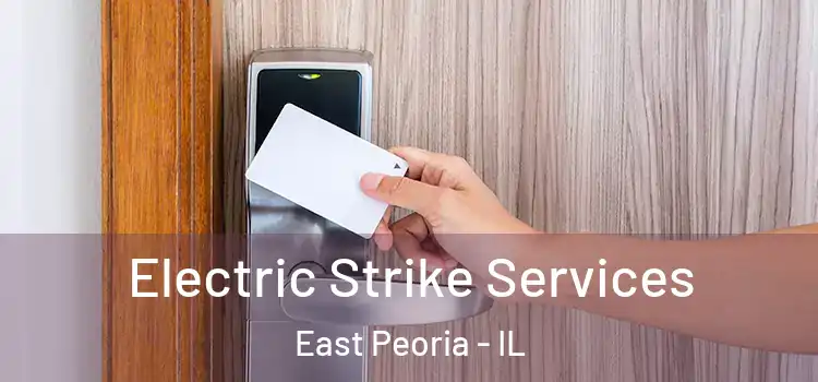 Electric Strike Services East Peoria - IL