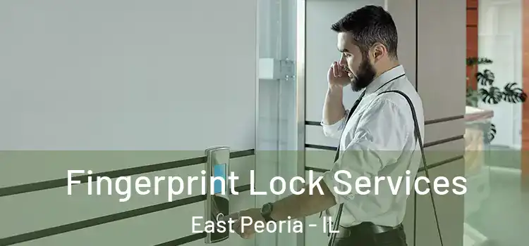 Fingerprint Lock Services East Peoria - IL