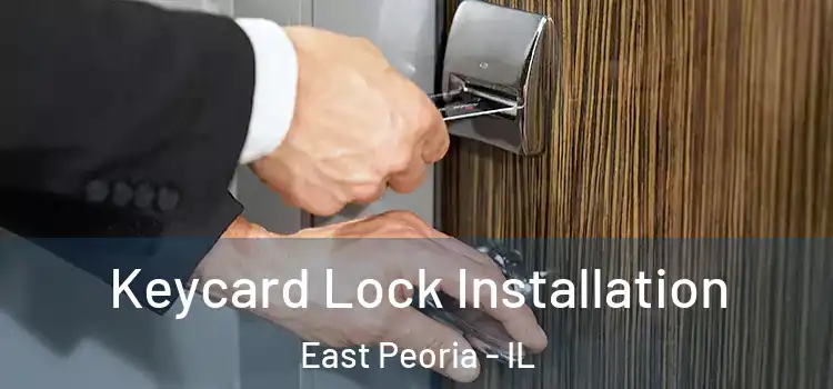 Keycard Lock Installation East Peoria - IL