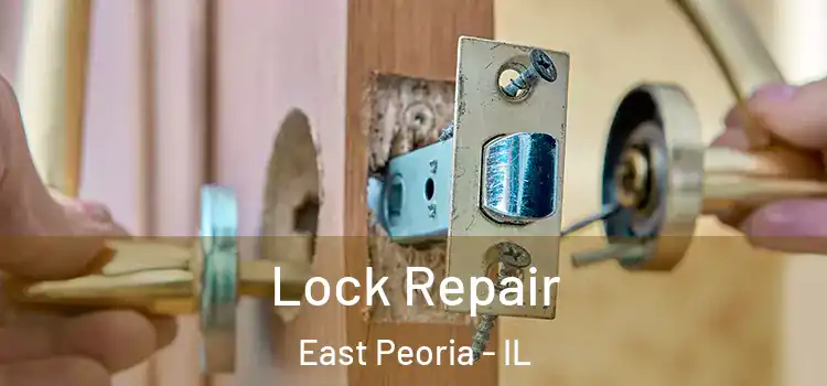 Lock Repair East Peoria - IL