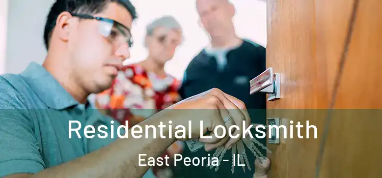 Residential Locksmith East Peoria - IL
