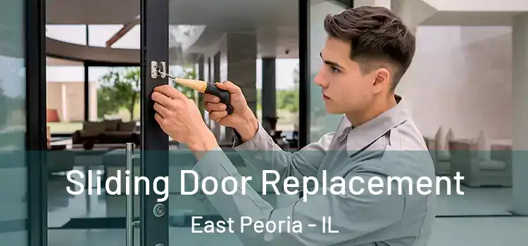 Sliding Door Replacement East Peoria - IL